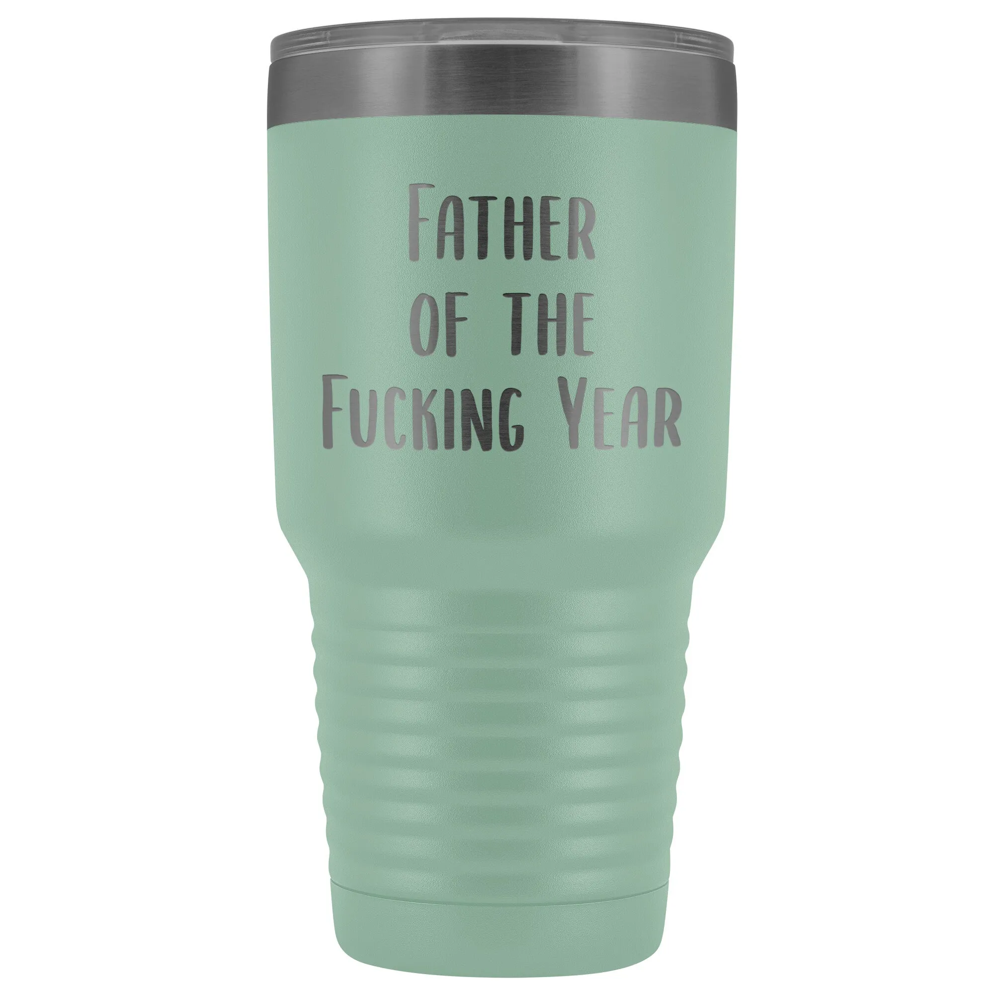 Funny Father's Day Mug Father of the Fucking Year Funny Dad Gifts Rude Dad Gift Idea Mature Profanity Cuss Words Swearing Adult Tumbler Metal Insulated Hot Cold Travel Coffee Cup 30oz BPA Fr