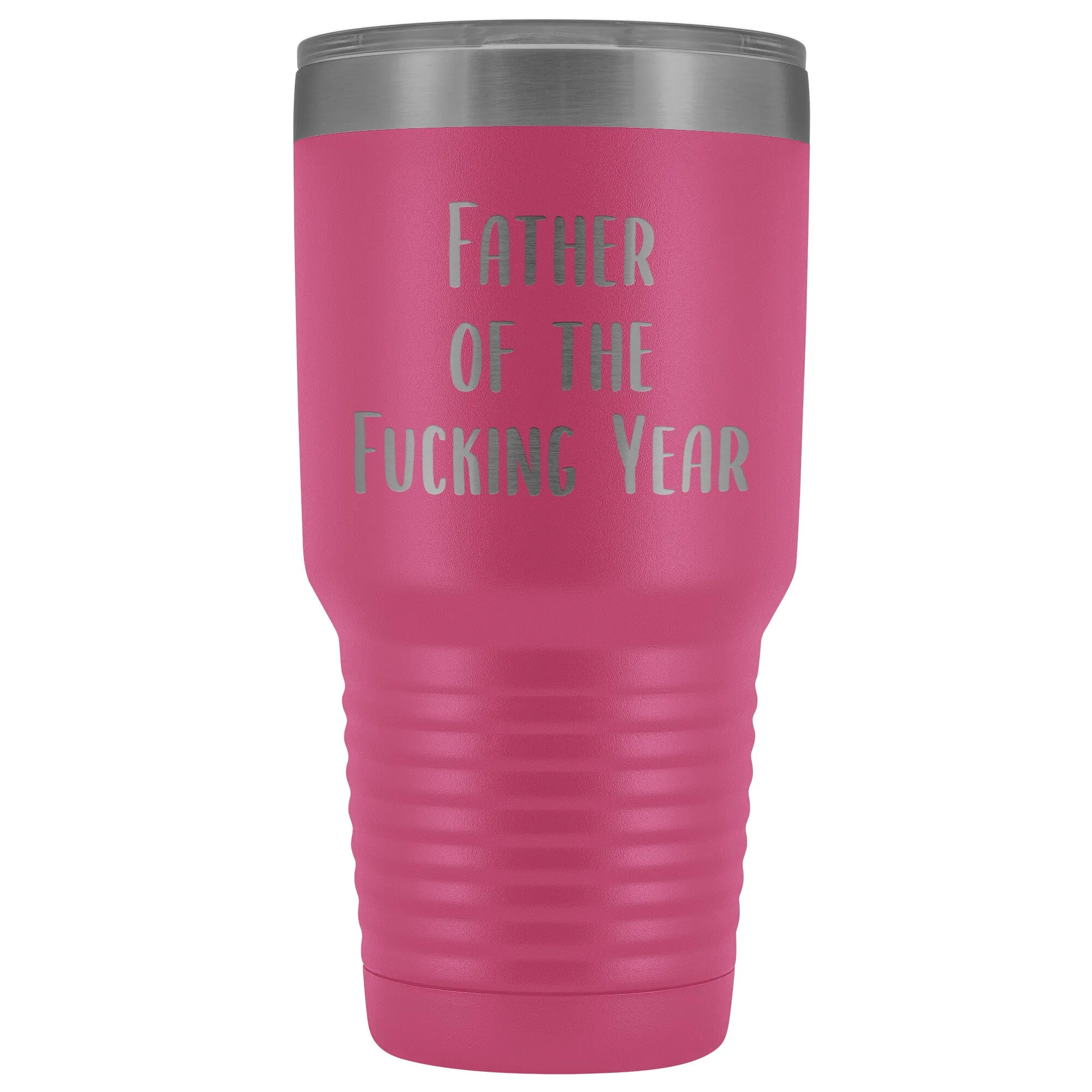 Funny Father's Day Mug Father of the Fucking Year Funny Dad Gifts Rude Dad Gift Idea Mature Profanity Cuss Words Swearing Adult Tumbler Metal Insulated Hot Cold Travel Coffee Cup 30oz BPA Fr
