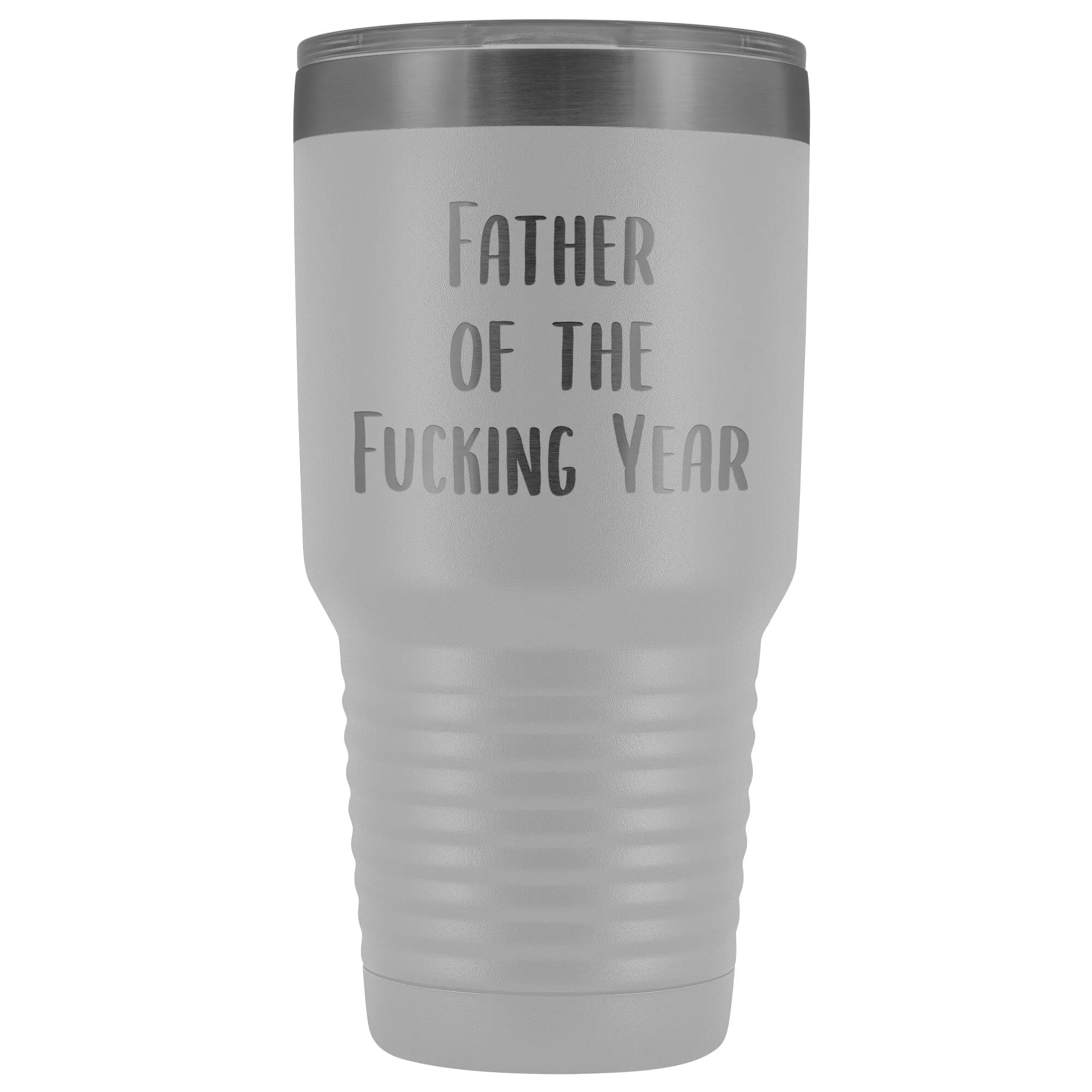 Funny Father's Day Mug Father of the Fucking Year Funny Dad Gifts Rude Dad Gift Idea Mature Profanity Cuss Words Swearing Adult Tumbler Metal Insulated Hot Cold Travel Coffee Cup 30oz BPA Fr