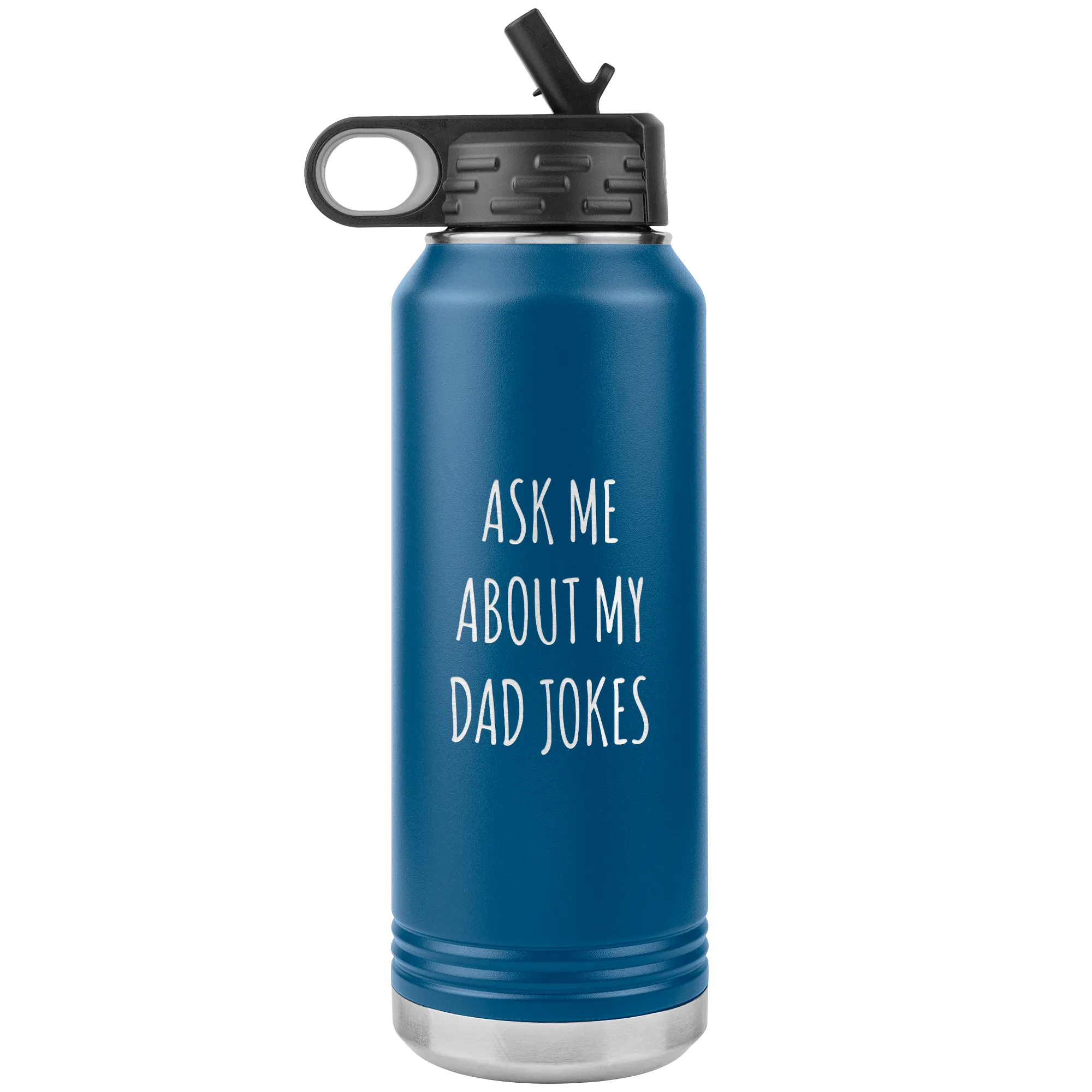 Funny Father's Day Water Bottle Ask Me About My Dad Jokes Insulated Tumbler 32oz BPA Free