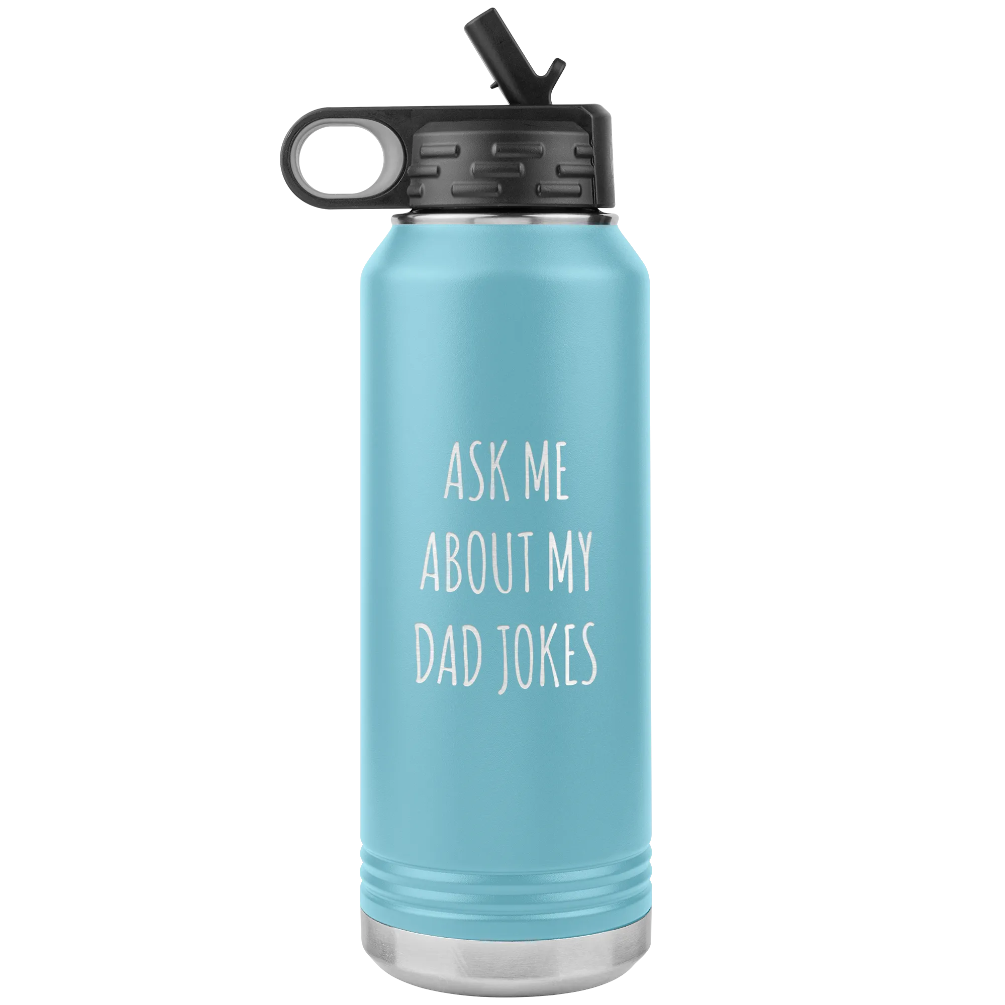 Funny Father's Day Water Bottle Ask Me About My Dad Jokes Insulated Tumbler 32oz BPA Free