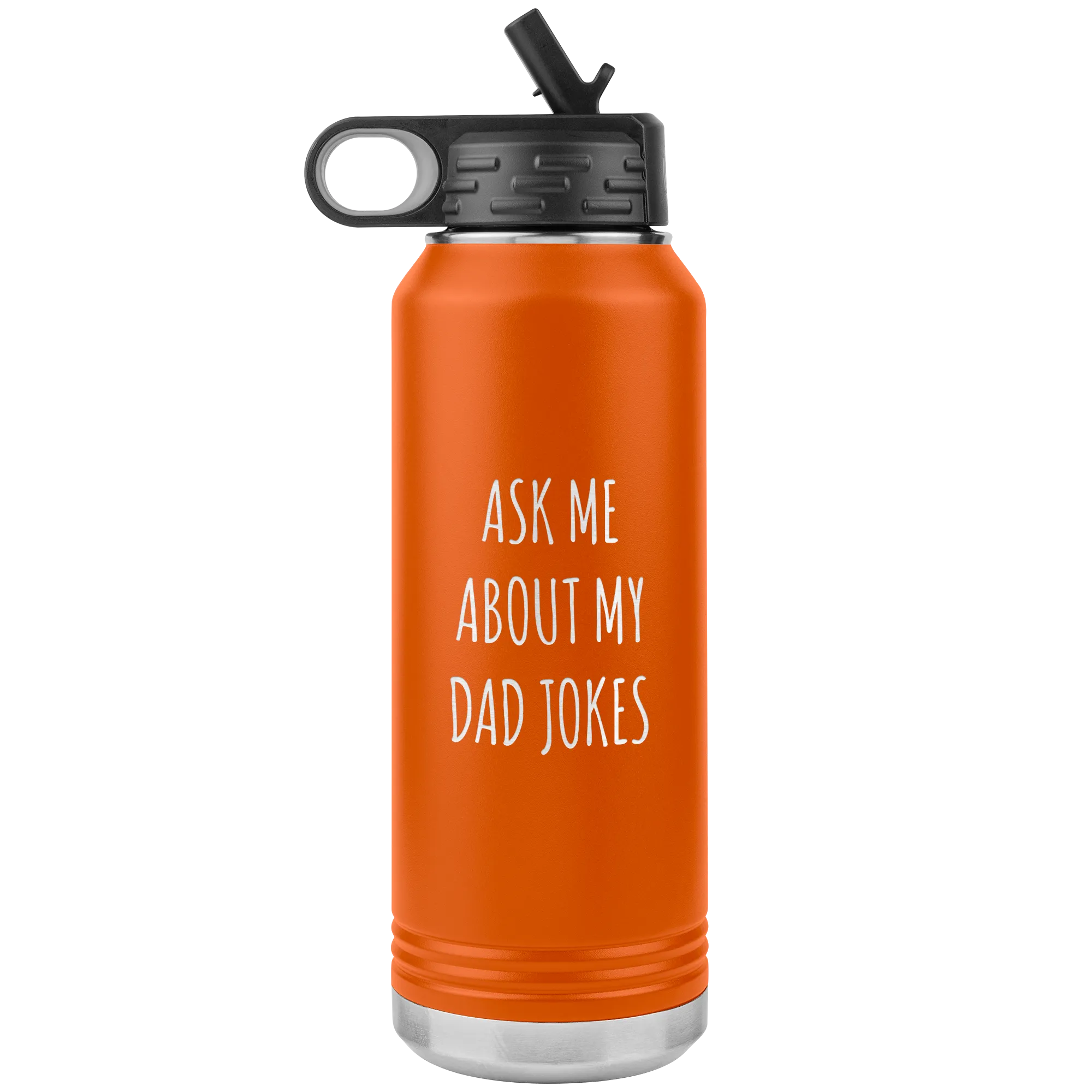 Funny Father's Day Water Bottle Ask Me About My Dad Jokes Insulated Tumbler 32oz BPA Free