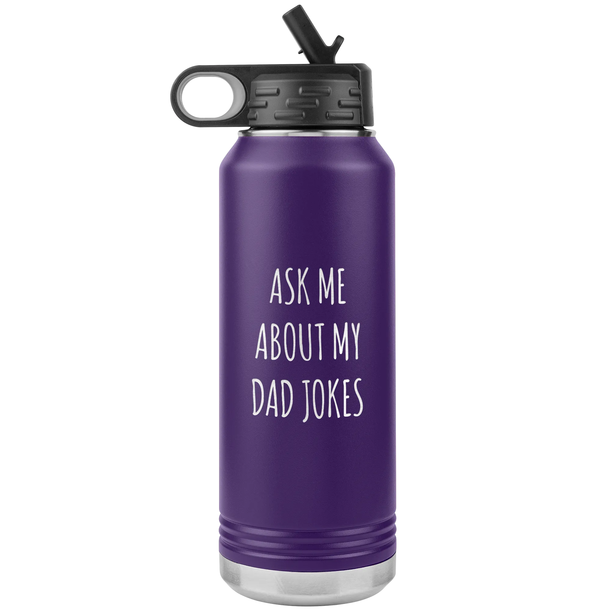 Funny Father's Day Water Bottle Ask Me About My Dad Jokes Insulated Tumbler 32oz BPA Free