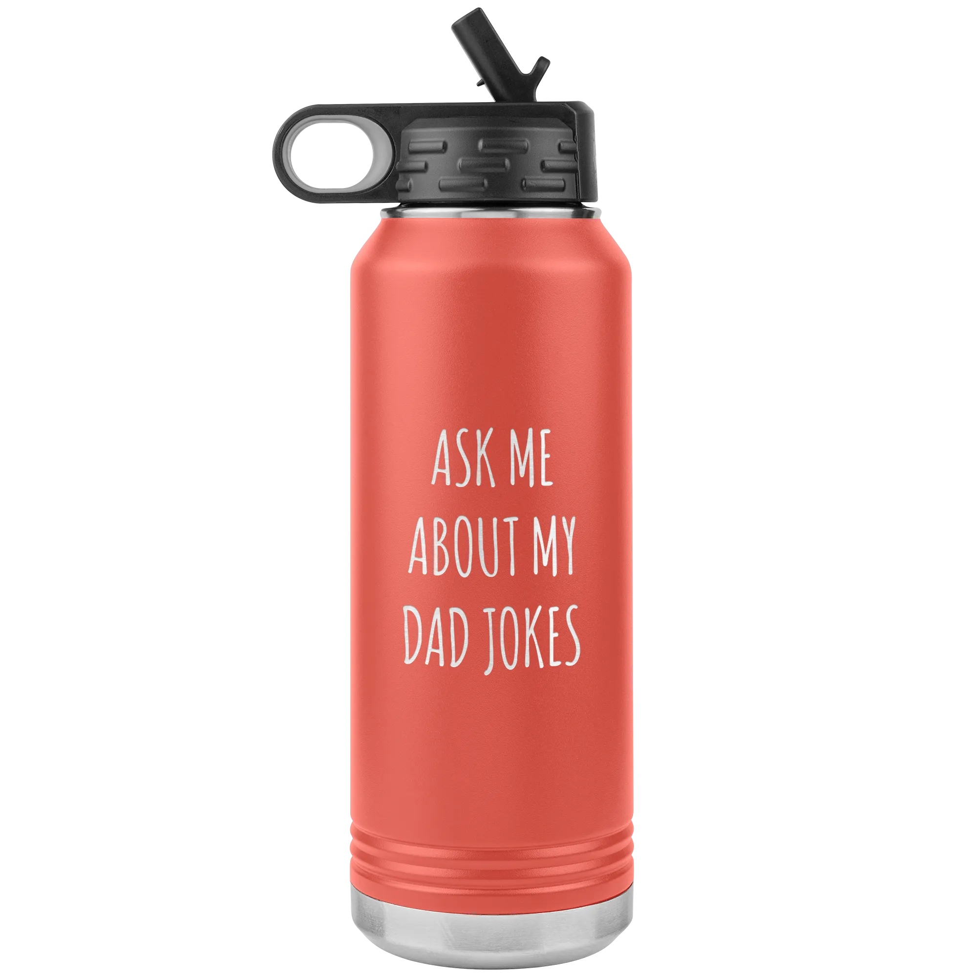 Funny Father's Day Water Bottle Ask Me About My Dad Jokes Insulated Tumbler 32oz BPA Free