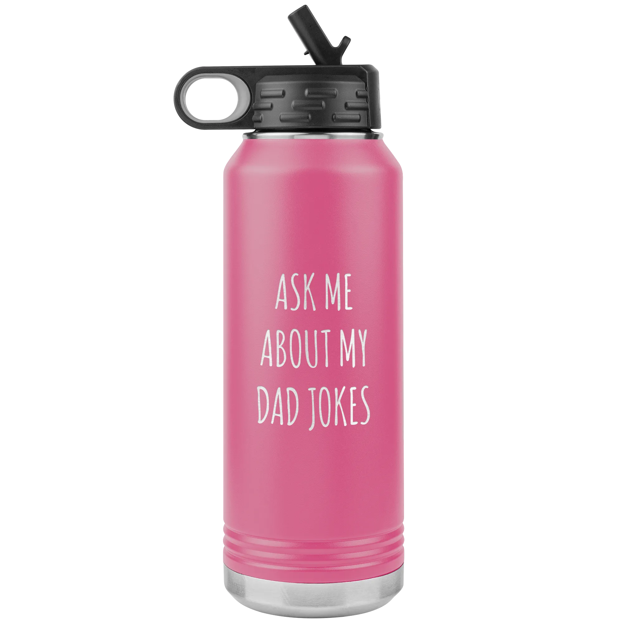 Funny Father's Day Water Bottle Ask Me About My Dad Jokes Insulated Tumbler 32oz BPA Free