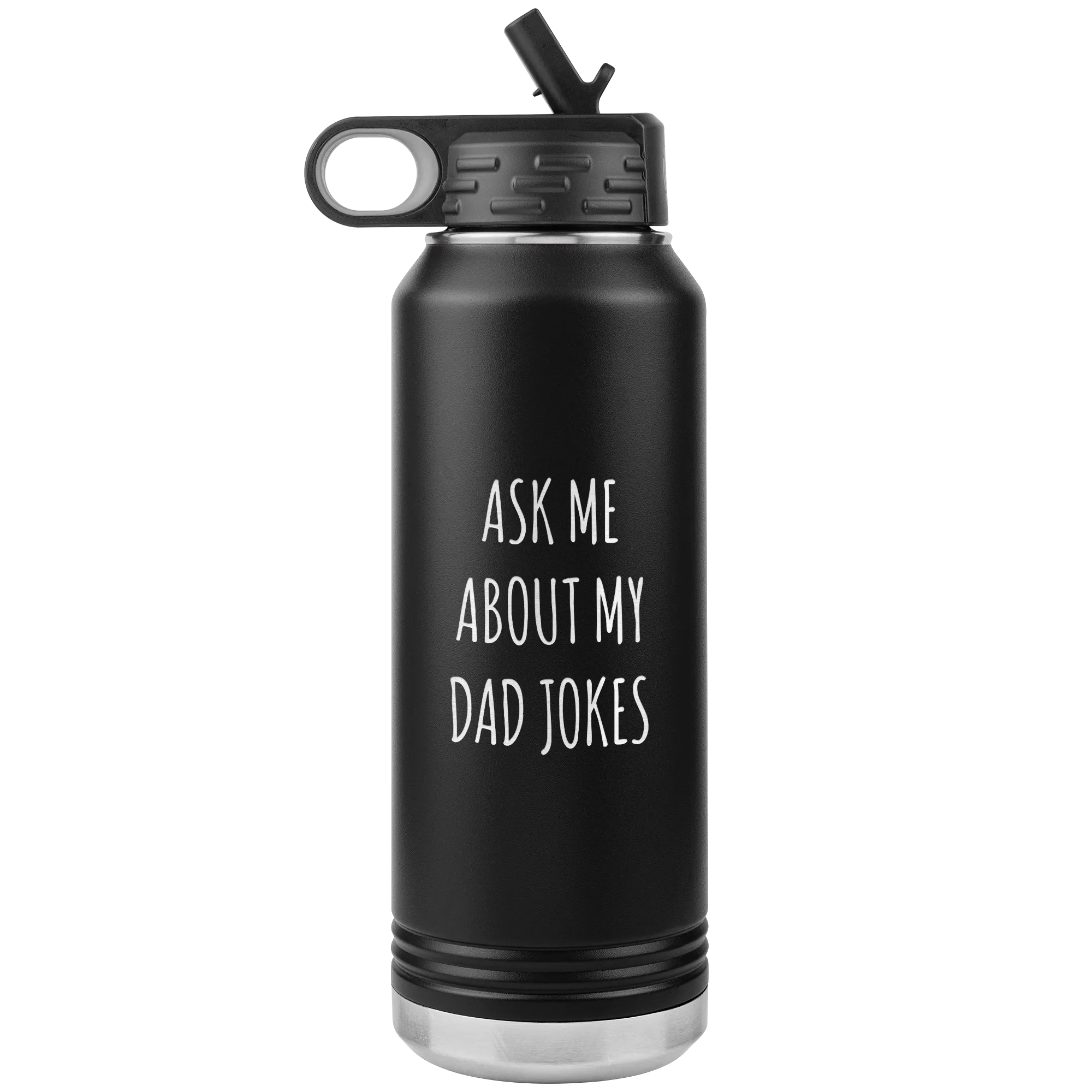 Funny Father's Day Water Bottle Ask Me About My Dad Jokes Insulated Tumbler 32oz BPA Free