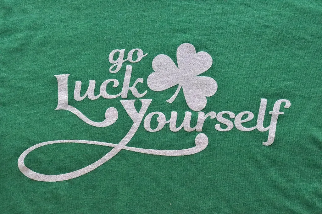 Go Luck Yourself