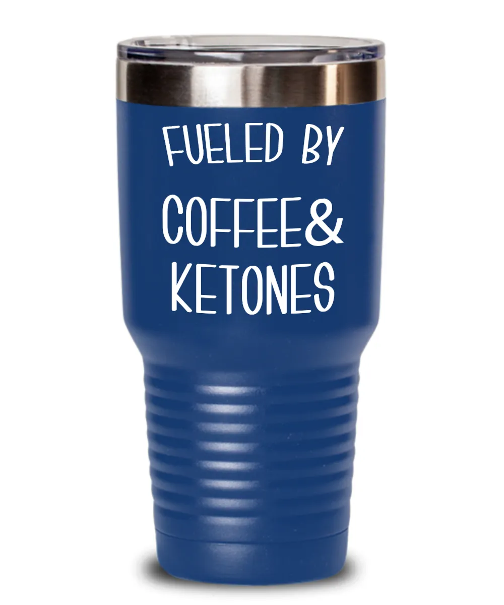 Keto Tumbler Fueled By Coffee and Ketones Mug Keto Travel Cup Funny Weight Loss Humor Gift BPA Free