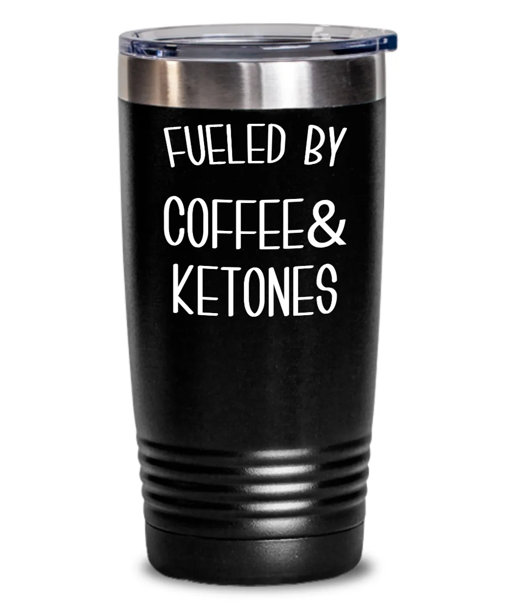 Keto Tumbler Fueled By Coffee and Ketones Mug Keto Travel Cup Funny Weight Loss Humor Gift BPA Free