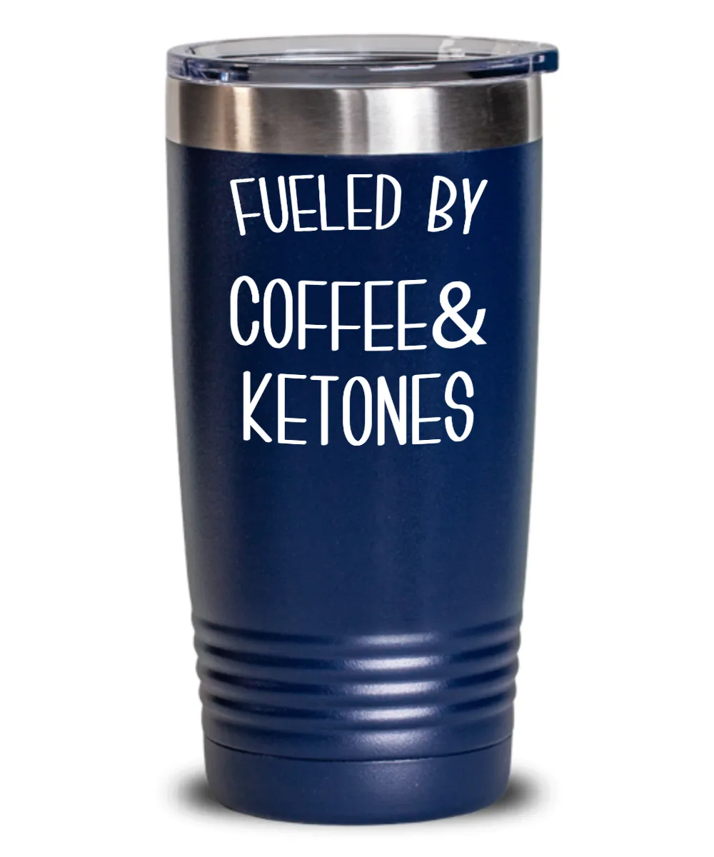 Keto Tumbler Fueled By Coffee and Ketones Mug Keto Travel Cup Funny Weight Loss Humor Gift BPA Free