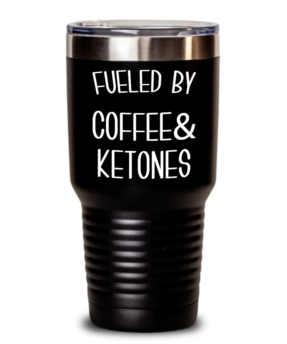 Keto Tumbler Fueled By Coffee and Ketones Mug Keto Travel Cup Funny Weight Loss Humor Gift BPA Free